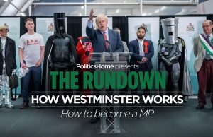 How Westminster Works: How To Become An MP